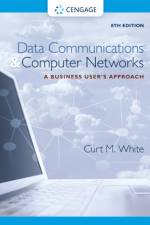 Data Communications and Computer Networks af Curt (DePaul University) White