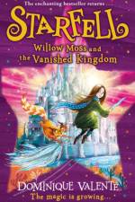 Starfell: Willow Moss and the Vanished Kingdom af Dominique Valente