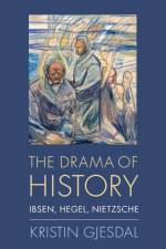 The Drama of History af Kristin (Professor of Philosophy Gjesdal