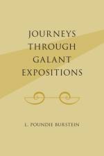 Journeys Through Galant Expositions af L. Poundie (Professor of Music Burstein