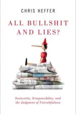 All Bullshit and Lies? af Chris (Reader in Linguistics in the School of English Heffer