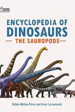 Encyclopedia of Dinosaurs: The Sauropods af Ruben Molina-Perez