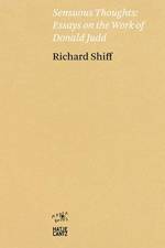 Richard Shiff: Sensuous Thoughts