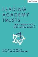 Leading Academy Trusts: Why some fail, but most don't af Laura McInerney