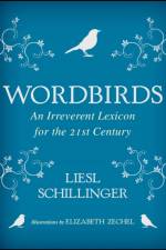 Wordbirds af Liesl Schillinger