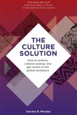 The Culture Solution af Deirdre Mendez