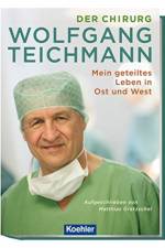 DER CHIRURG WOLFGANG TEICHMANN GER af GRETZSCHEL MATTHIAS