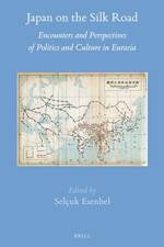 JAPAN ON THE SILK ROAD