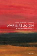 War and Religion af Jolyon (Professor and Director of CTPI Mitchell
