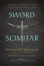 Sword and Scimitar af Raymond Ibrahim
