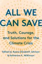 All We Can Save af Ayana Elizabeth Johnson
