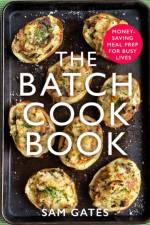 The Batch Cook Book af Sam Gates