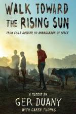 Walk Toward the Rising Sun af Ger Duany