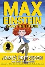 Max Einstein: Saves the Future af James Patterson