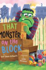 That Monster on the Block af Sue Ganz-Schmitt