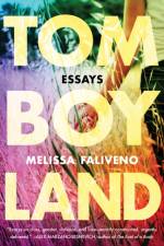 Tomboyland af Melissa Faliveno