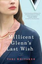 Millicent Glenn's Last Wish af Tori Whitaker