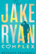 The Jake Ryan Complex af Bethany Crandell