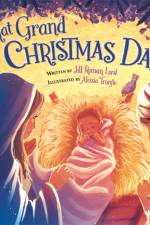 That Grand Christmas Day! af Jill R. Lord
