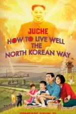 Juche - How to Live Well the North Korean Way af B.J. Lovegood