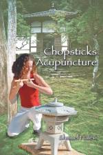 Chopsticks Acupuncture af Shmuel Halevi