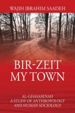 Bir-Zeit My Town af Wajih Ibrahim Saadeh
