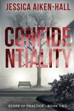 Confidentiality af Jessica Aiken-Hall