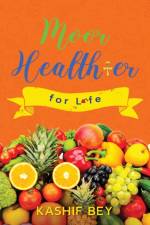 Moor healthier for life af Kashif Bey