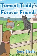 Tomcat Teddy's Forever Friends af Jerry Steele