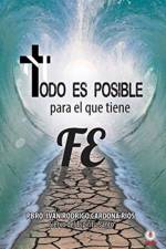 Todo es posible para el que tiene fe af Ivan Rodrigo Cardona Rios