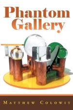 Phantom Gallery af Matthew Colowit