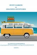Petit camion et grandes aventures af Jean Michel Elcaurhandieta