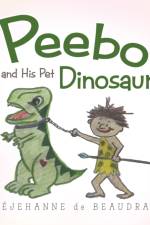 Peebo and His Pet Dinosaur af Rejehanne de Beaudrap