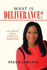 What Is Deliverance? af Paula Loblack