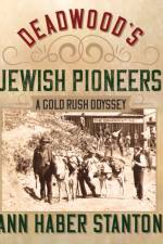 Deadwood's Jewish Pioneers af Ann Haber Stanton