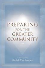 Preparing for the Greater Community af Marshall Vian Summers