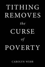 Tithing Removes the Curse of Poverty af Carolyn Webb