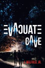 Evacuate the Cave af Jr Wilfred