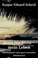 Stein fur Stein, mein Leben af Kaspar Eduard Schech