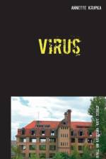 Virus af Annette Krupka