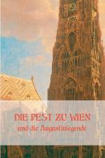 Pest zu Wien und die Augustinlegende af Richard Krafft-Ebing