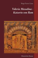 Valeria Messalina - Kaiserin von Rom af Birgit Furrer-Linse