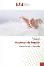 Macrosomie foetale af Dhekra Toumi