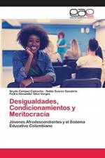 Desigualdades, Condicionamientos y Meritocracia af Neyda Campaz Camacho