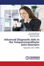 Advanced Diagnostic Aids in the Temporomandibular Joint Disorders af Soundarya Ramesh