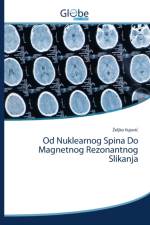 Od Nuklearnog Spina Do Magnetnog Rezonantnog Slikanja af Zeljko Vujović