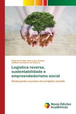 Logistica reversa, sustentabilidade e empreendedorismo social af Émerson Felipe Neves Dos Santos