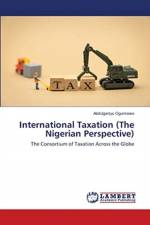 International Taxation (The Nigerian Perspective) af Abdulganiyu Ogunnowo