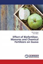 Effect of Biofertilizer, Manures and Chemical Fertilizers on Guava af Bimal Lodaya