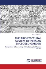 Architectural System of Persian Enclosed Garden af Bahareh Bathaei